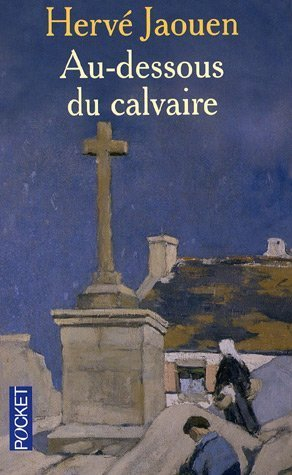 Au-dessous du calvaire