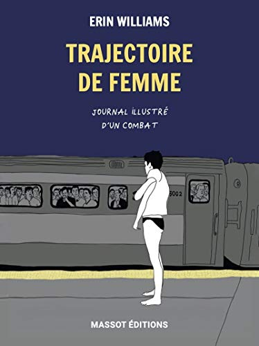 Trajectoire de femme : journal illustré d'un combat