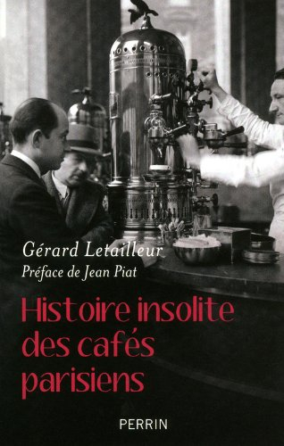 Histoire insolite des cafés parisiens