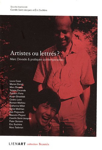 Artistes ou lettrés ? : Marc Devade & pratiques contemporaines