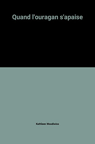 quand l'ouragan s'apaise