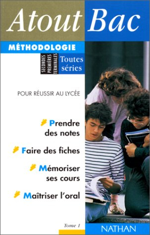 méthodologie : toutes séries, secondes, premières, terminales, pour réussir au lycée