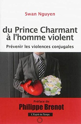 Du prince charmant à l'homme violent : prévenir les violences conjugales