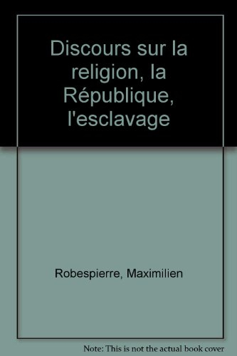 discours sur la religion, la république, l'esclavage