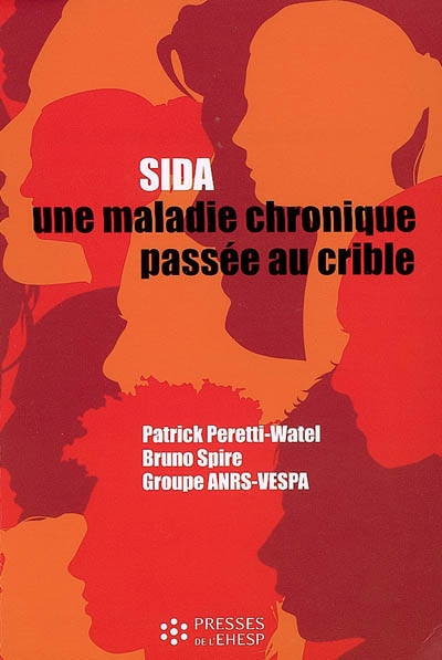 Sida : une maladie chronique passée au crible : enquête nationale sur le quotidien des personnes inf