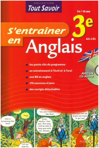 S'entraîner en anglais 3e, 14-15 ans : A2+ à B1