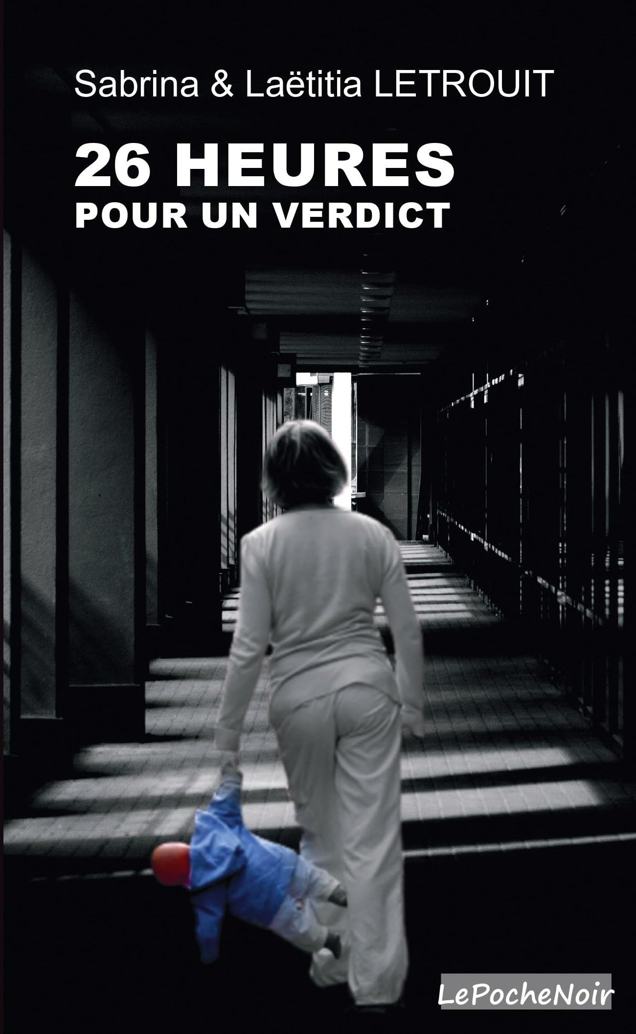 26 heures pour un verdict