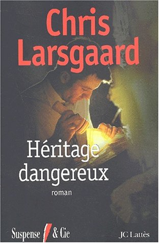 Héritage dangereux