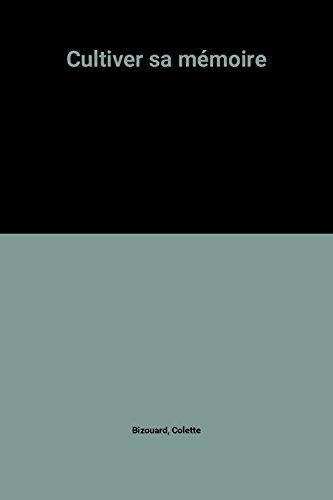 cultiver sa mémoire