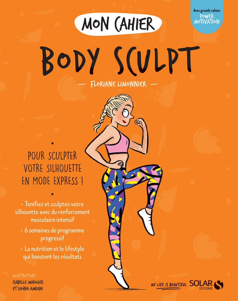 Mon cahier body sculpt : pour sculpter votre silhouette en mode express !