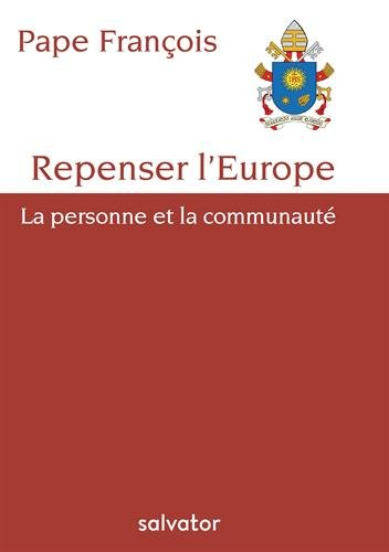 Repenser l'Europe : la personne et la communauté