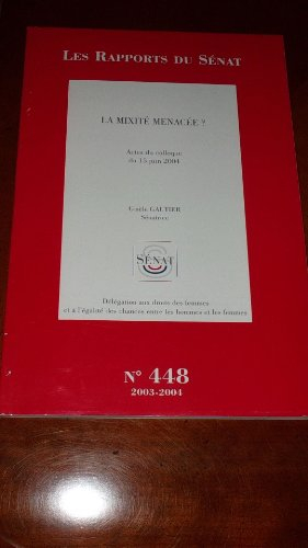 La mixité menacée ? : Actes du colloque du 15 juin 2004 (Impressions)