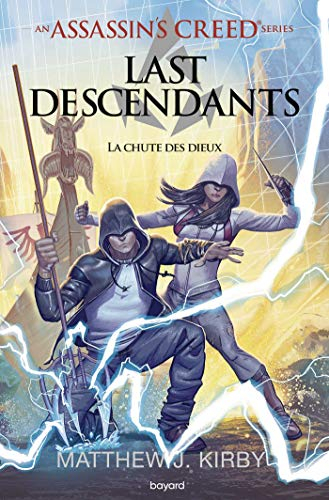Last descendants : Assassin's creed. Vol. 3. La chute des dieux