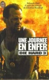 Une journée en enfer : d'après un scénario de Jonathan Hensleigh