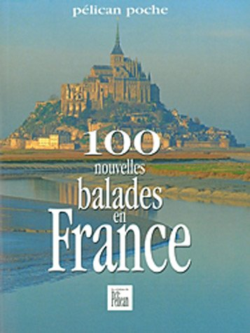 100 nouvelles balades en France
