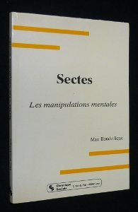 sectes : les manipulations mentales