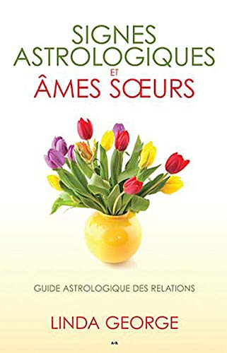 Signes astrologiques et âmes soeurs : guide astrologique des relations
