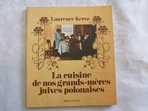 la cuisine de nos grands-mères juives polonaises