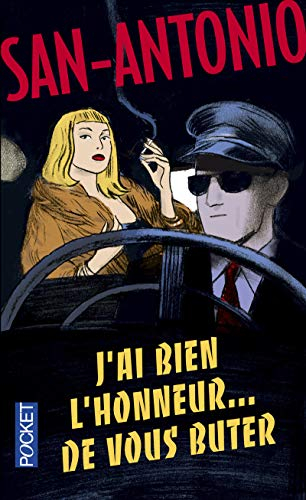 San-Antonio. Vol. 14. J'ai bien l'honneur... de vous buter