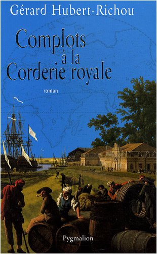 Complots à la Corderie royale