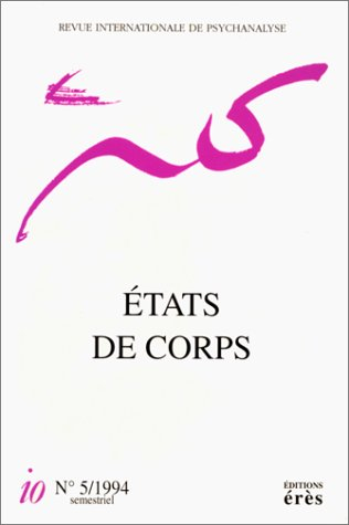 Revue internationale de psychanalyse, n° 5. Etats de corps