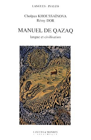 Manuel de qazaq : langue et civilisation