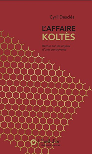 L'affaire Koltès : retour sur les enjeux d'une controverse