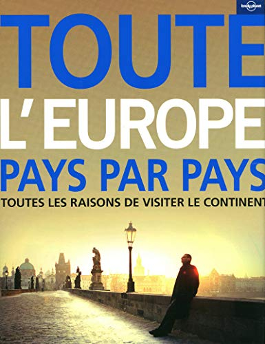 Toute l'Europe : un voyage à travers le continent pays par pays