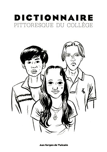 Dictionnaire pittoresque du collège