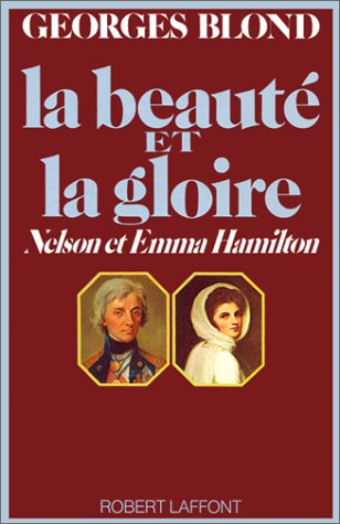 la beauté et la gloire : nelson et emma hamilton
