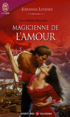 Les frères Malory. Vol. 4. Magicienne de l'amour