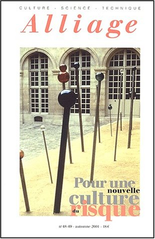 Alliage, n° 48. Nouvelles cultures du risque