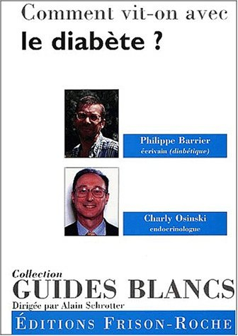 Comment vit-on avec le diabète ?