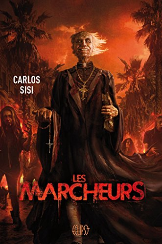 Les marcheurs. Vol. 1