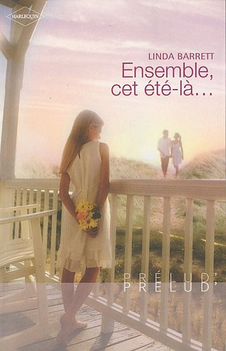 Ensemble, cet été-là...