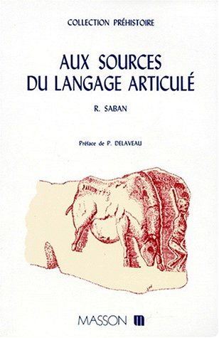 Aux sources du langage articulé