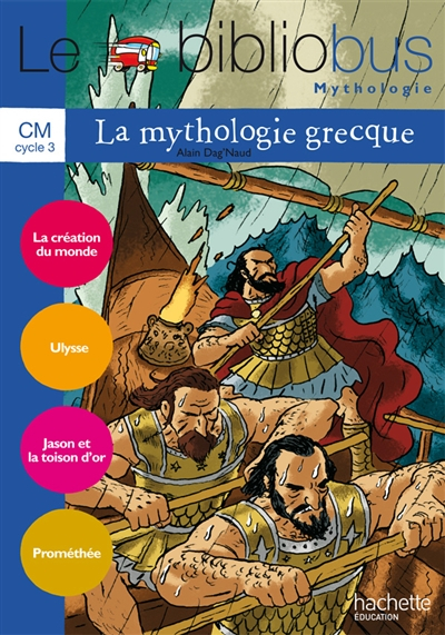 Le bibliobus mythologie, cahier d'activités, parcours de lecture, CM, cycle 3 : la mythologie grecqu