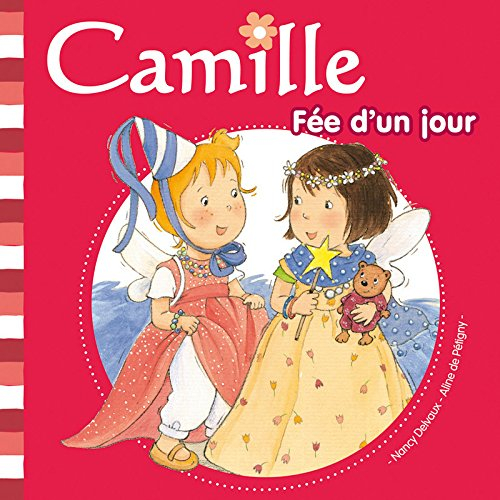 Camille. Vol. 19. Camille, fée d'un jour