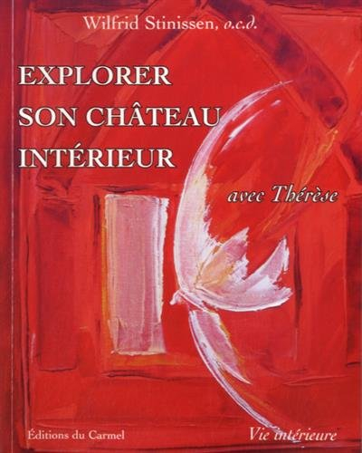 Explorer son château intérieur : avec Thérèse