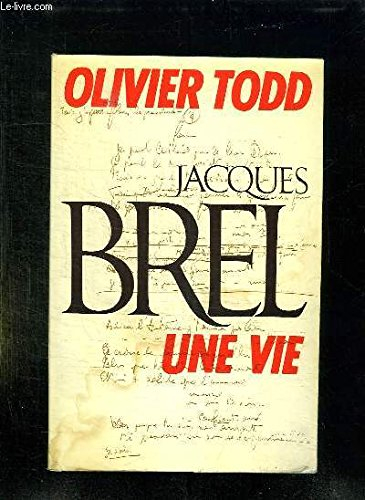 jacques brel : une vie