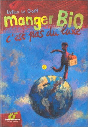 Manger bio, c'est pas du luxe