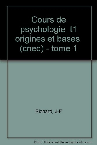 cours de psychologie tome 1 origines et bases