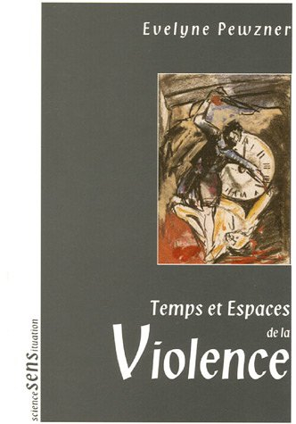 Temps et espaces de la violence : colloque, Amiens, 7 et 8 décembre 2000