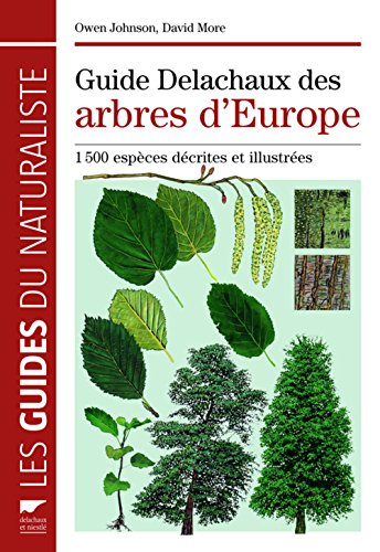 Guide Delachaux des arbres d'Europe : 1.500 espèces décrites et illustrées