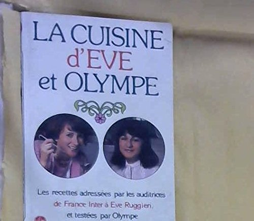 la cuisine d'eve et olympe / des recettes de la france entiere