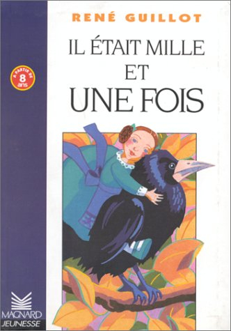 Il était mille et une fois