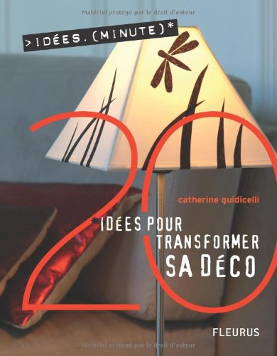 20 idées pour transformer sa déco
