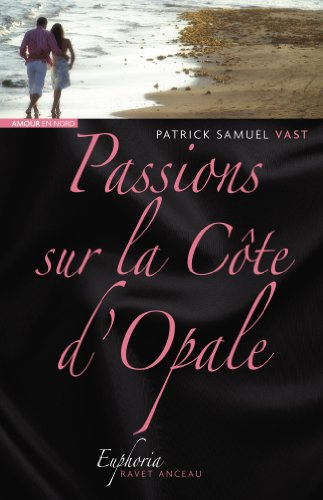 Passions sur la Côte d'Opale