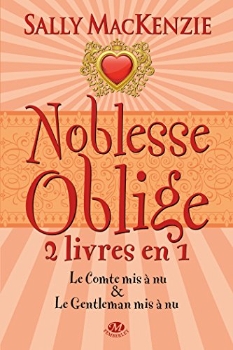 Noblesse oblige : intégrale. Vol. 2. Tomes 3 et 4