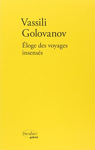 Eloge des voyages insensés ou L'île : récit